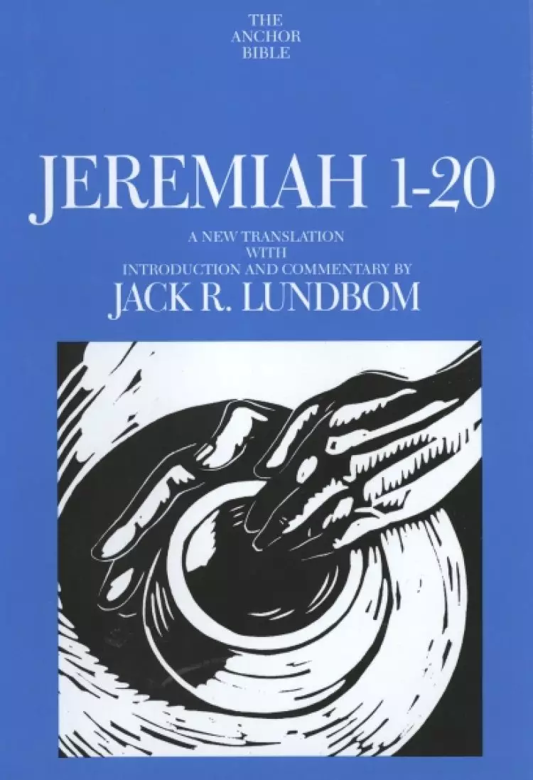 Jeremiah 1-20 : Anchor Bible Commentary