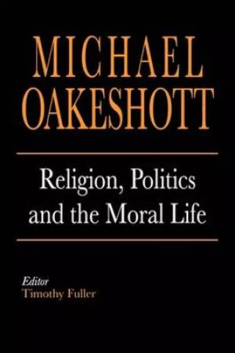 Religion, Politics and the Moral Life