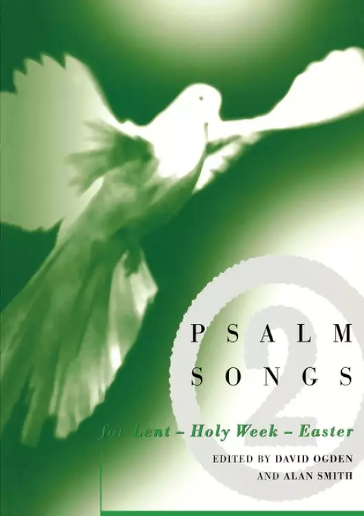 Psalm Songs Lent, Holy Week, Easter