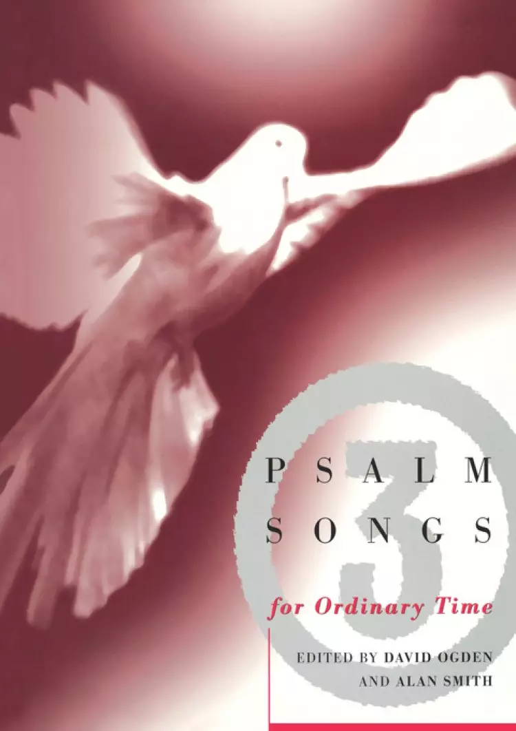 Psalm Songs : V. 3. Ordinary Time