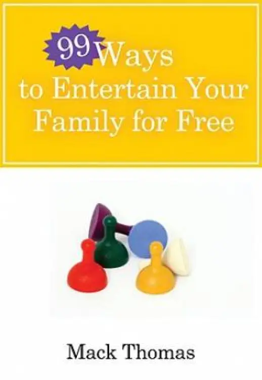 99 Ways To Entertain Your Family For Free