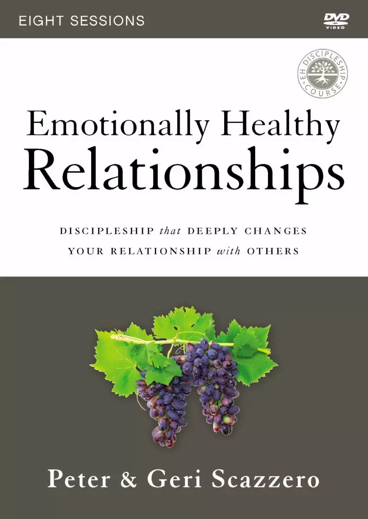 Emotionally Healthy Relationships Course: A DVD Study