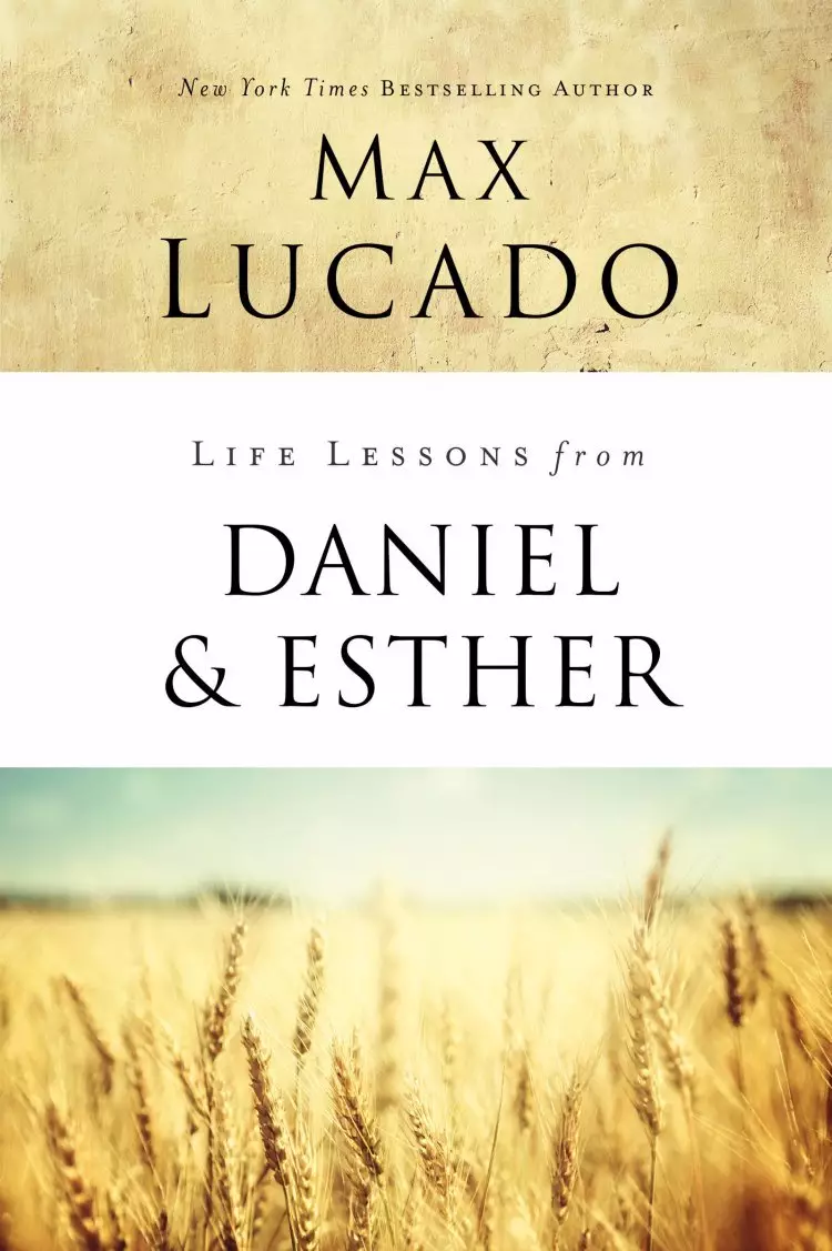 Life Lessons from Daniel and Esther