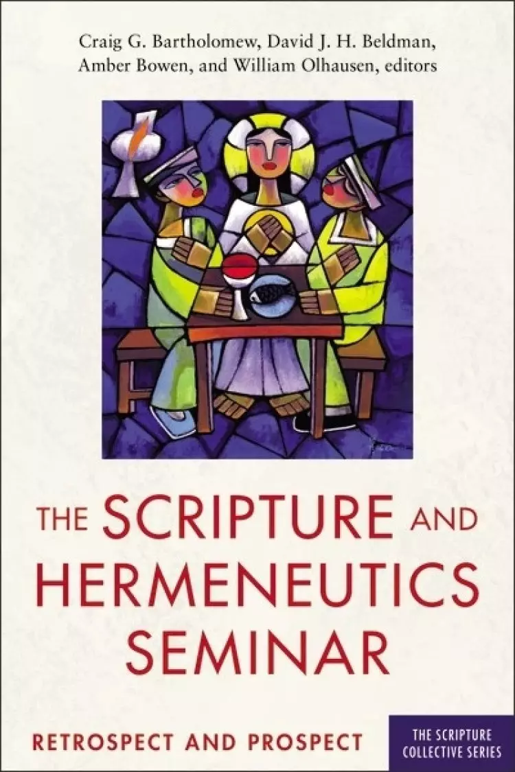 The Scripture and Hermeneutics Seminar, 25th Anniversary