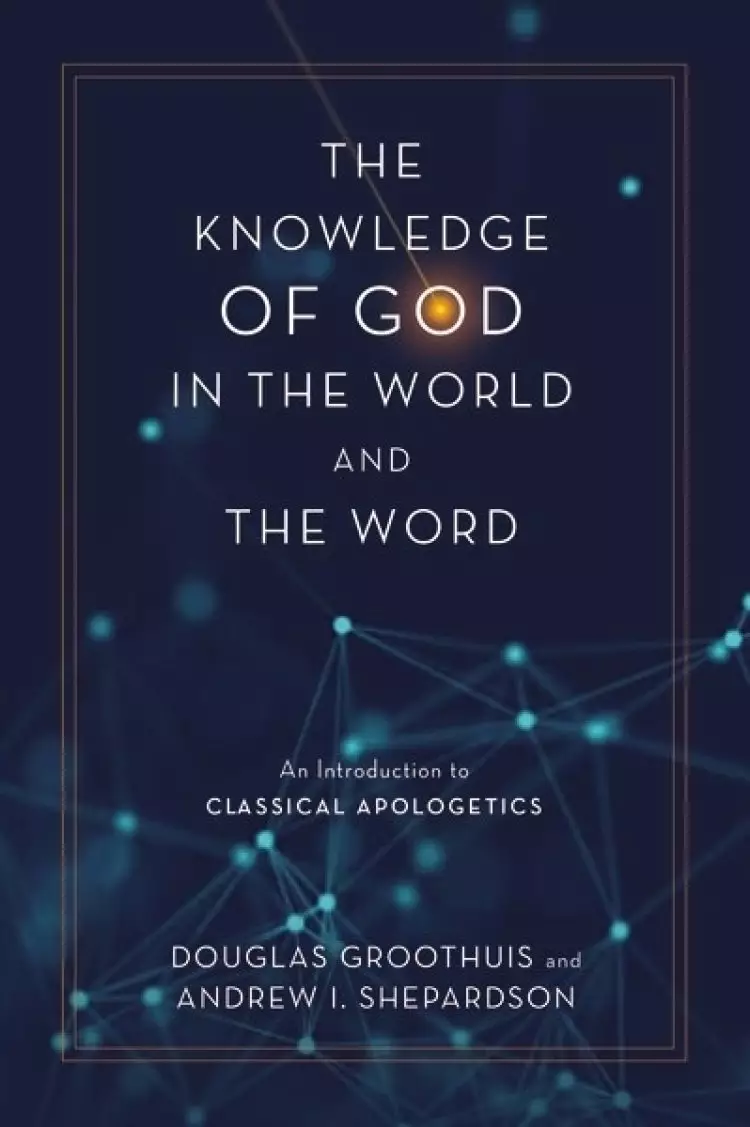 The Knowledge of God in the World and the Word
