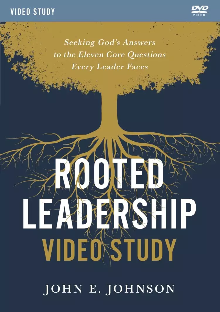 Rooted Leadership Video Study
