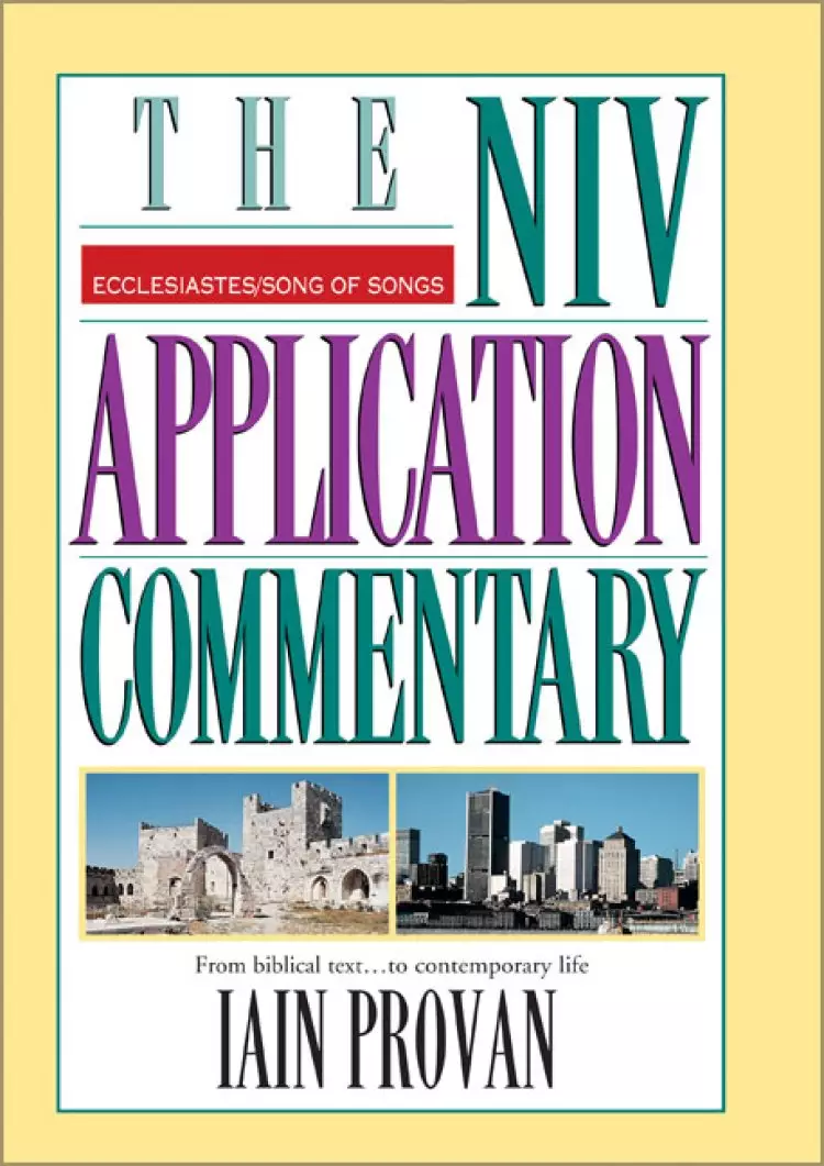 Ecclesiastes, Song of Songs ; NIV Application Commentary