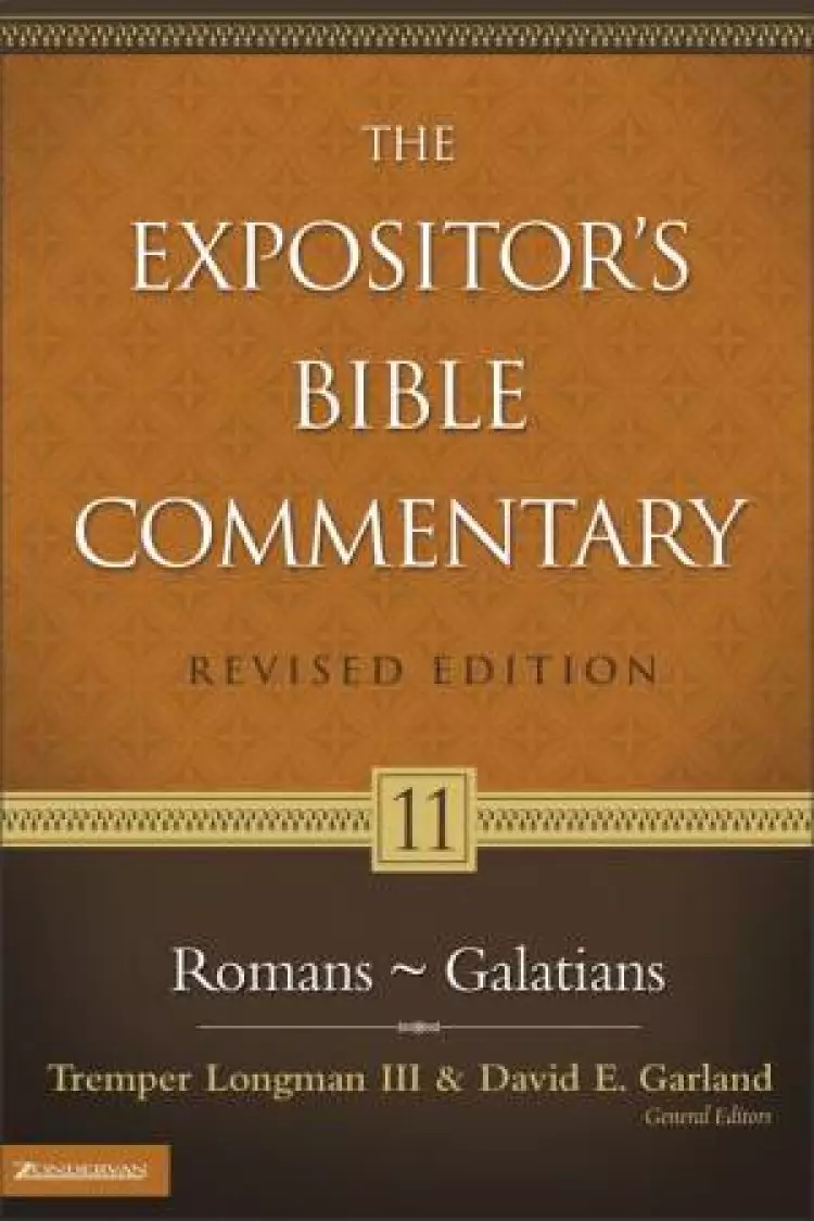 Romans-Galatians: Vol 11 : Expositor's Bible Commentary 