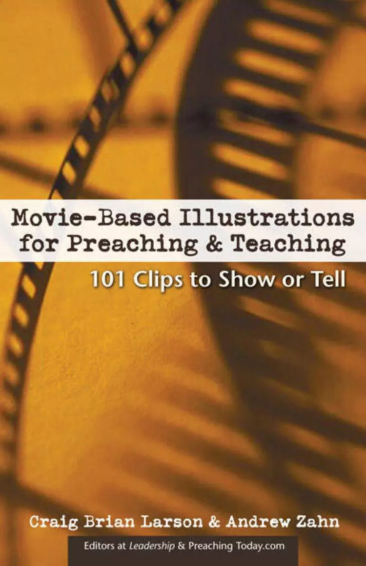 Movie-Based Illustrations for Preaching & Teaching