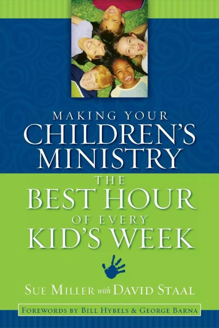 Making Your Children's Ministry the Best Hour in Every Kid's Week