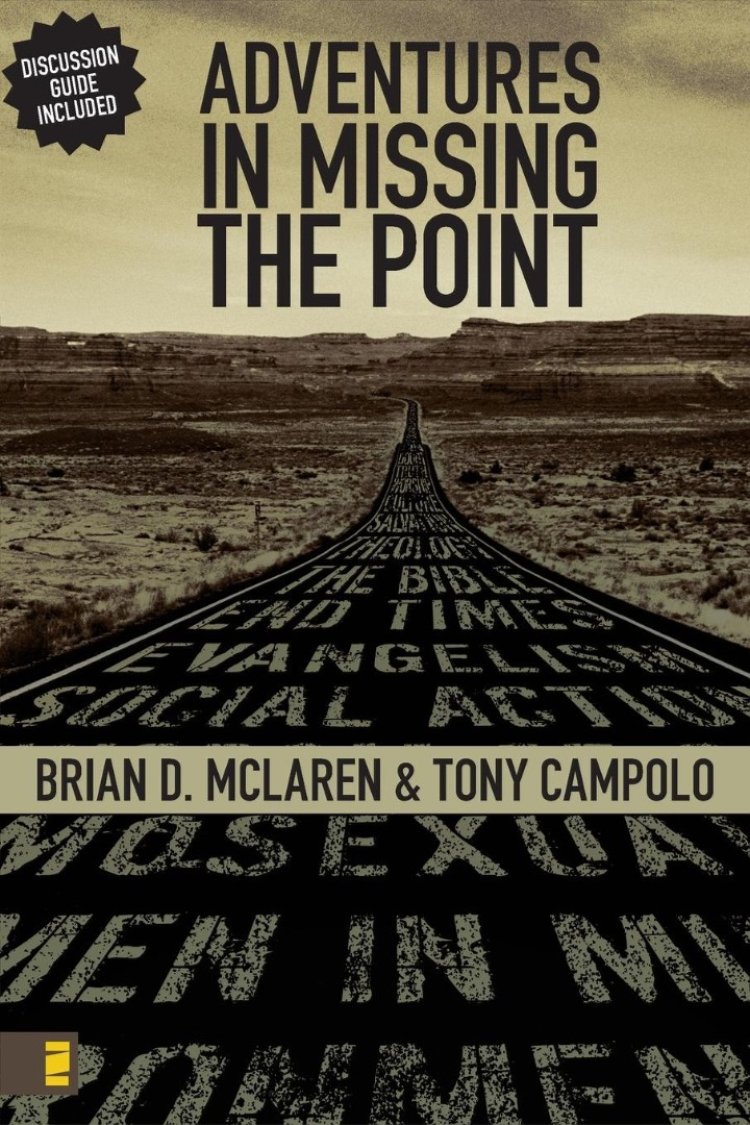 Adventures in Missing the Point: How the Culture-controlled Church Neutered the Gospel