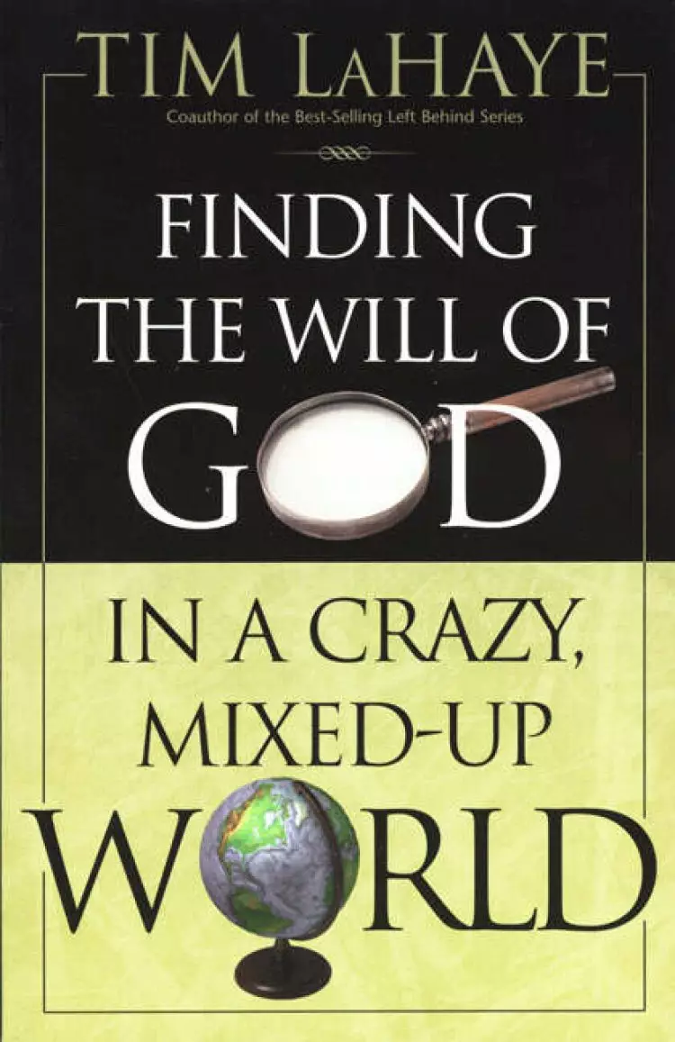Finding the Will of God in a Crazy, Mixed-Up World