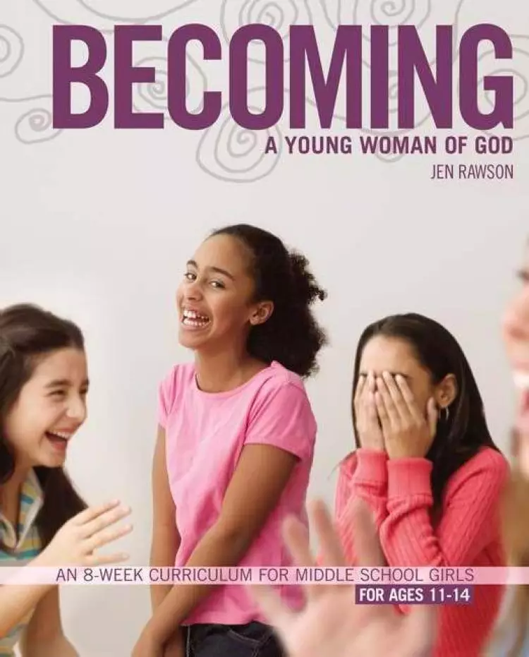 Becoming A Young Woman Of God