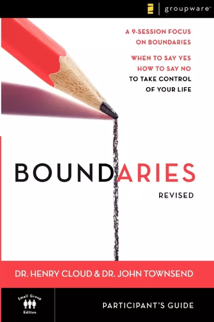 Boundaries Partcipant's Guide Revised Edition