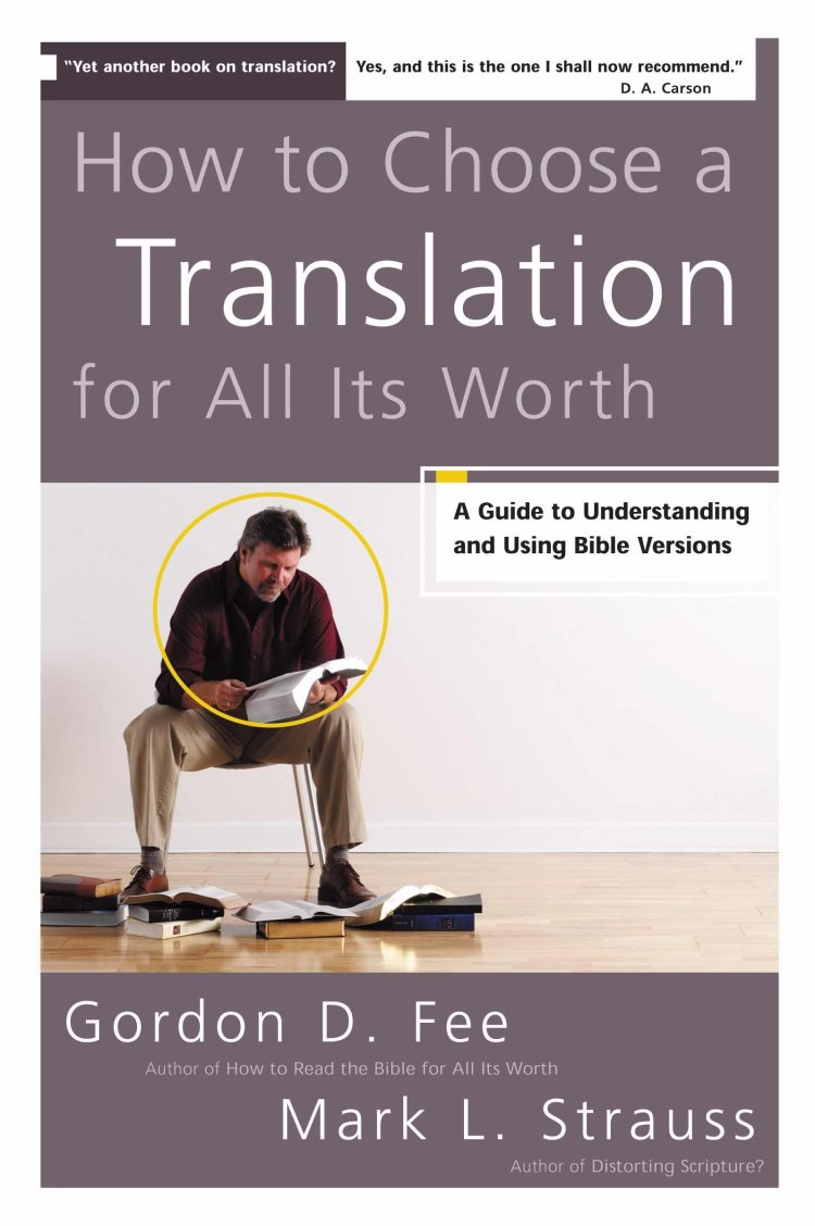 How To Choose A Translation For All It's Worth