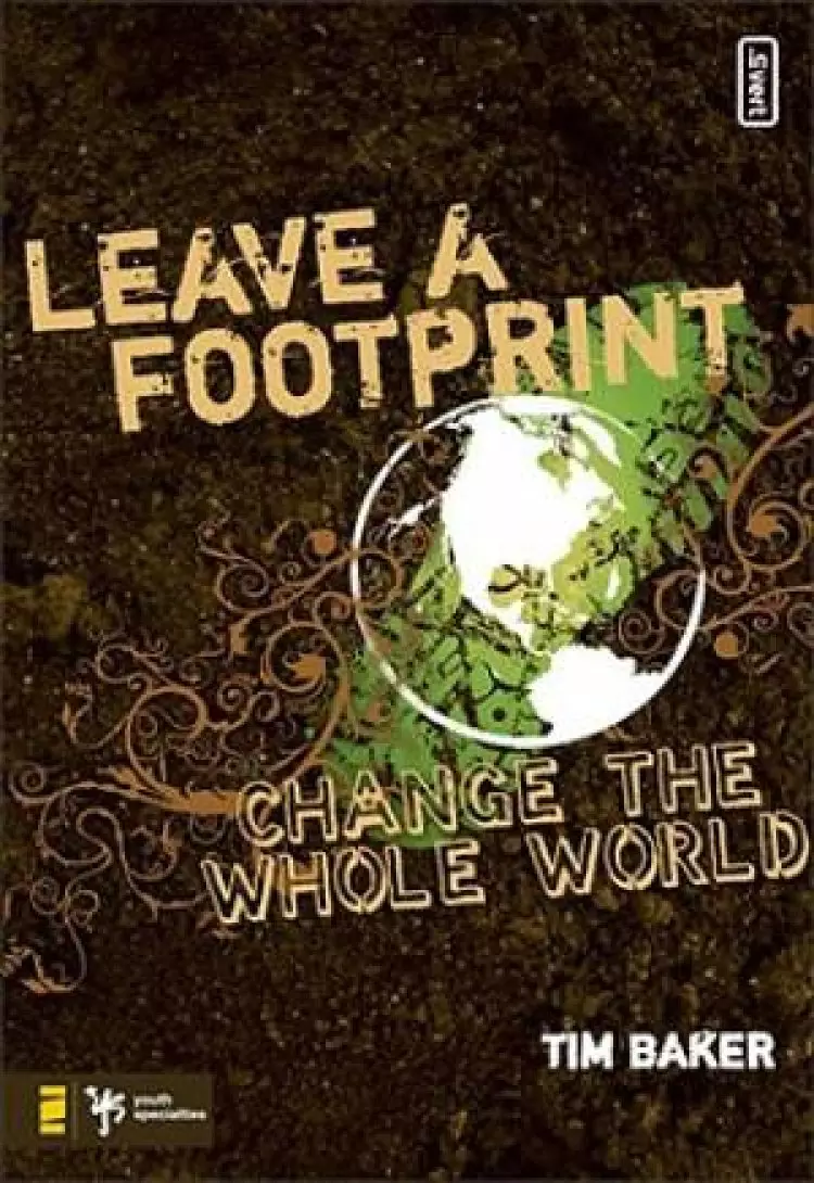 Leave a Footprint - Change the Whole World