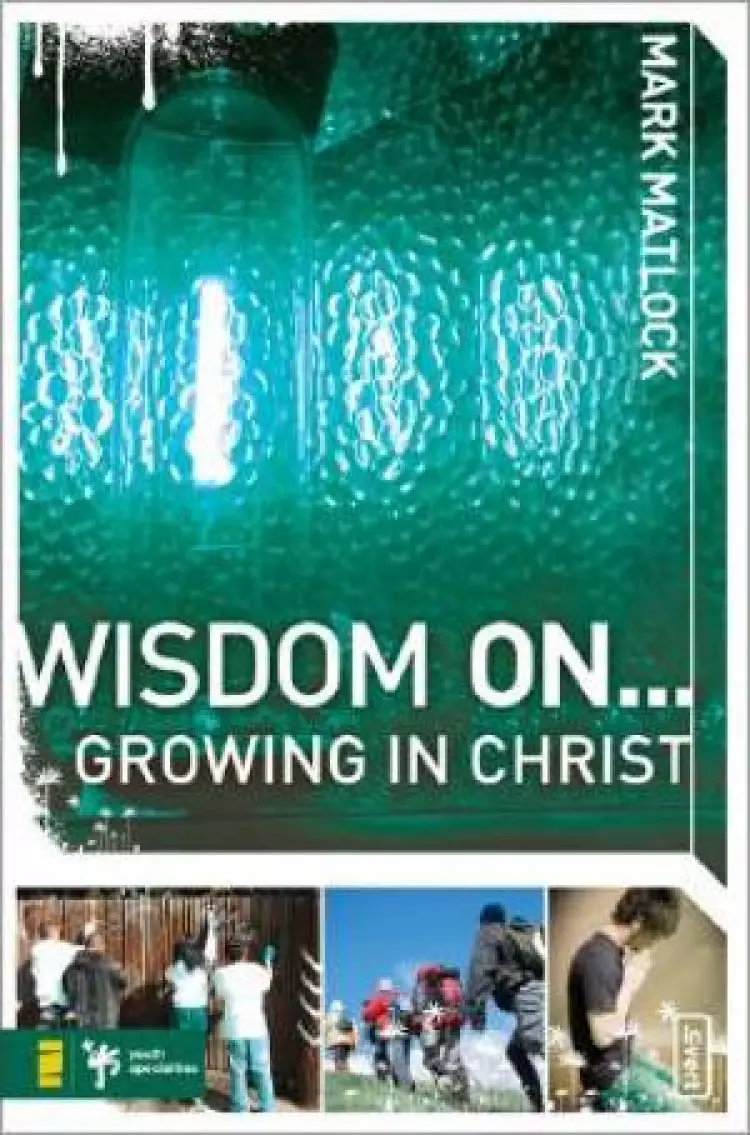 Wisdom on ... Growing in Christ
