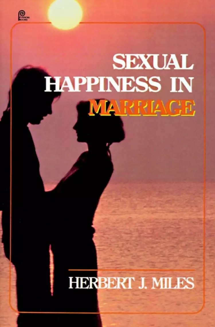 Sexual Happiness In Marriage