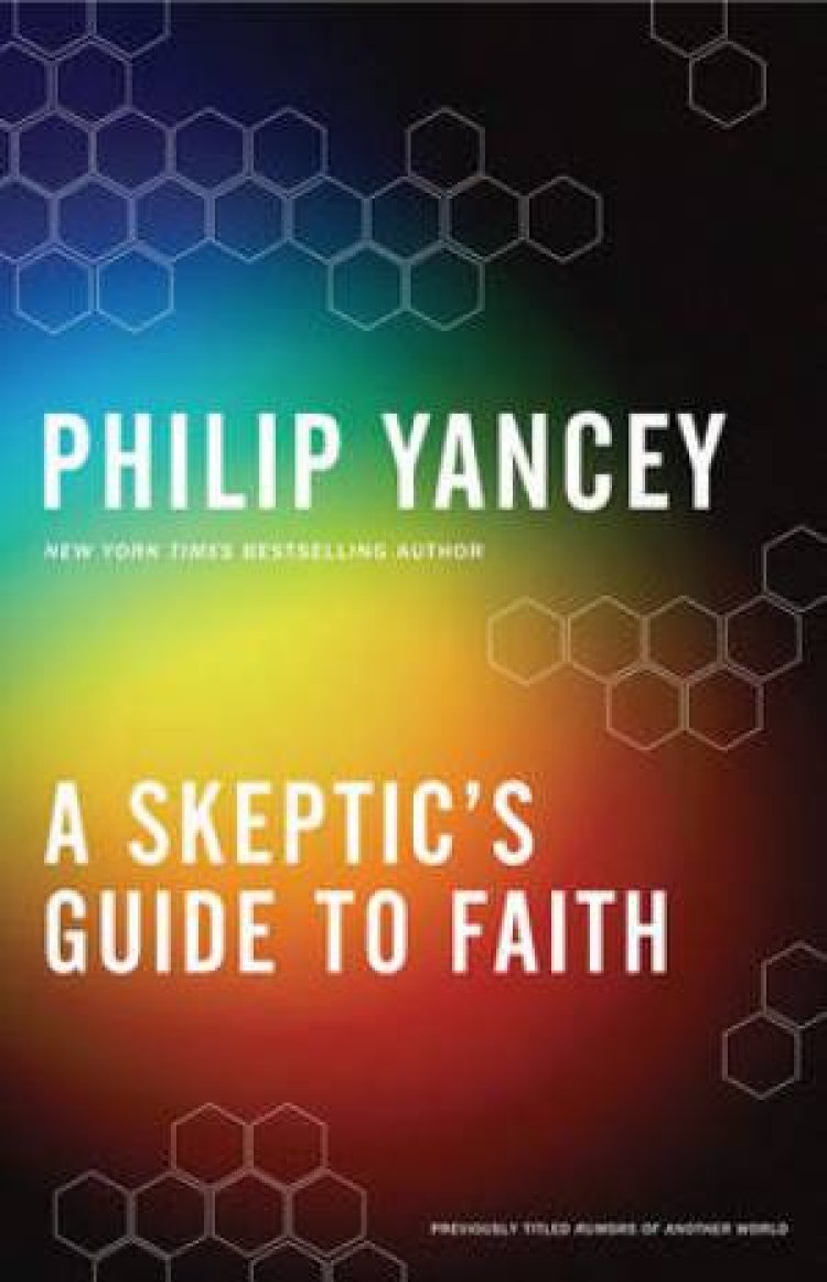 A Skeptics Guide to Faith