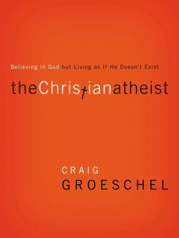 The Christian Atheist - paperback