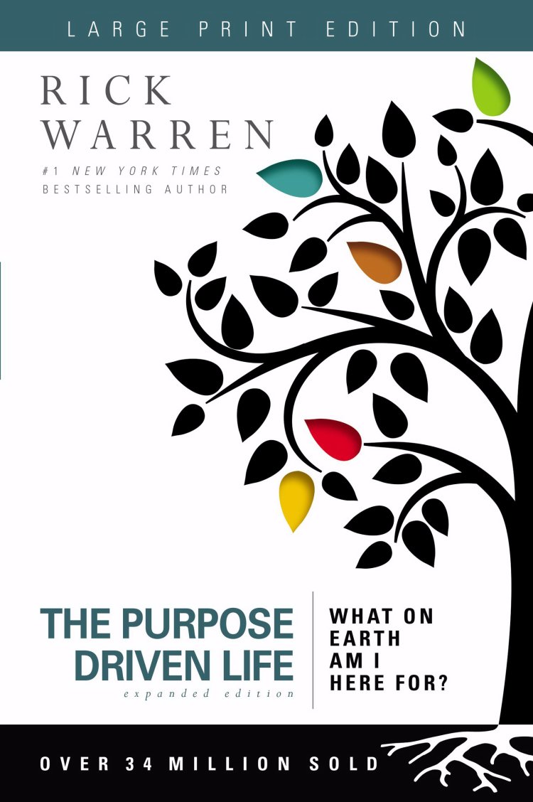 The Purpose-driven Life -  Large Print Edition