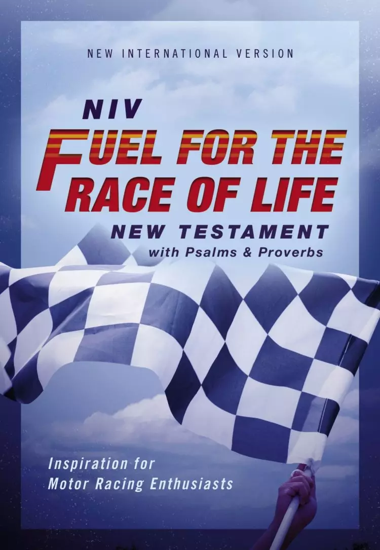 NIV, Fuel for the Race of Life New Testament with Psalms and Proverbs, Pocket-Sized, Paperback, Comfort Print