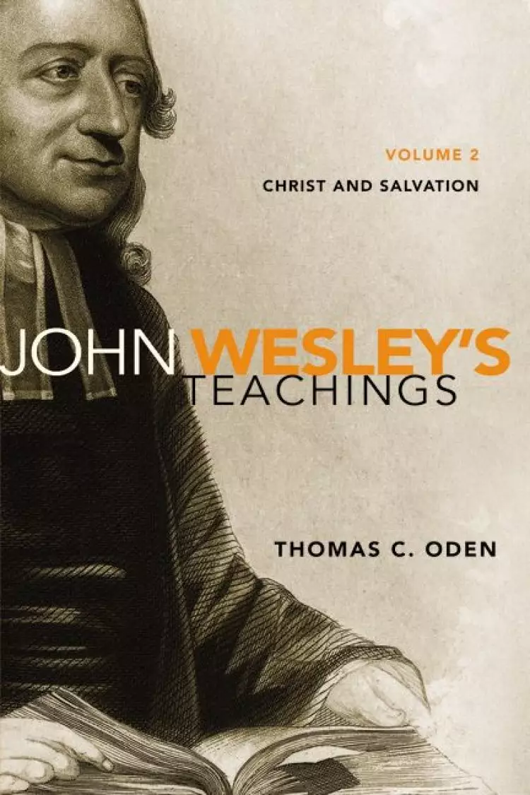 John Wesley's Teachings Christ and Salvation