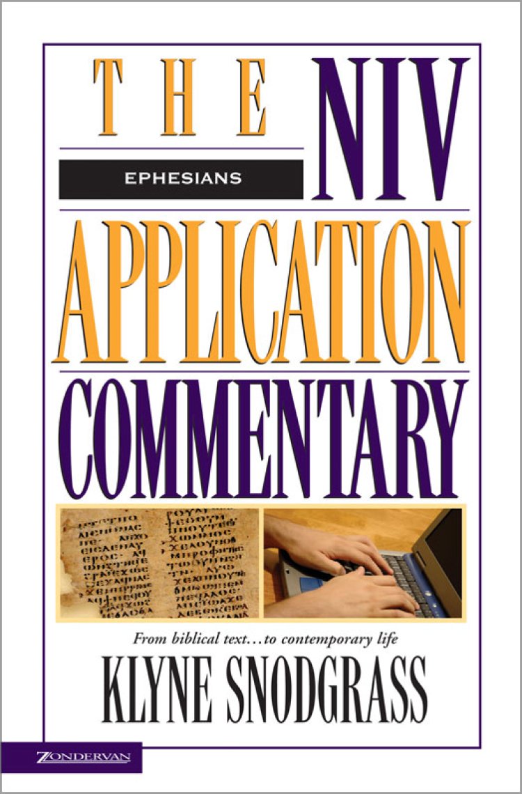 Ephesians : NIV Application Commentary 