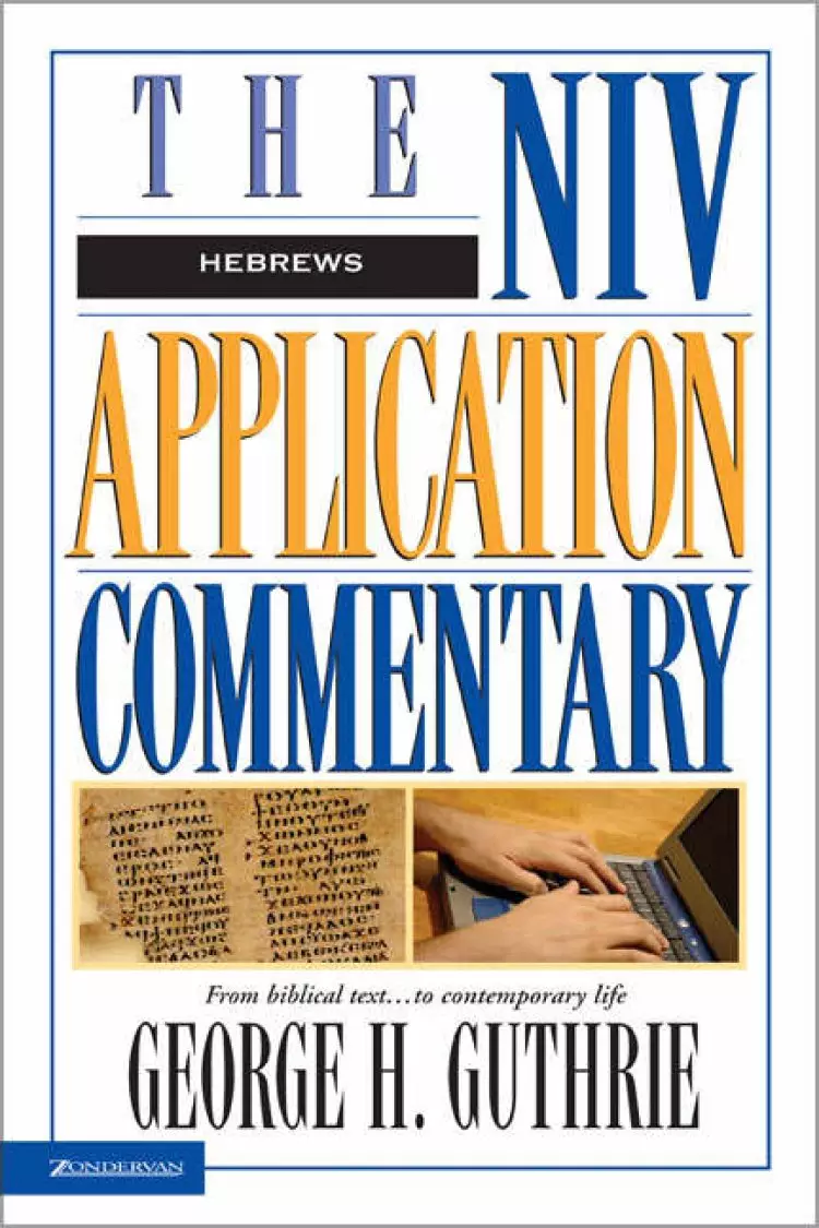 Hebrews: NIV Application Commentary 