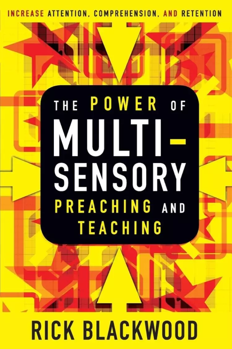 Power Of Multisensory Preaching And Teac