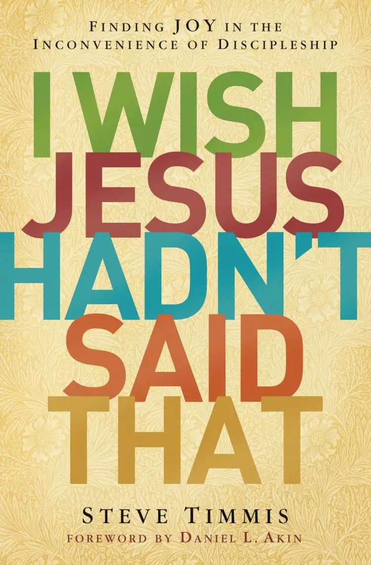 I Wish Jesus Hadnt Said That