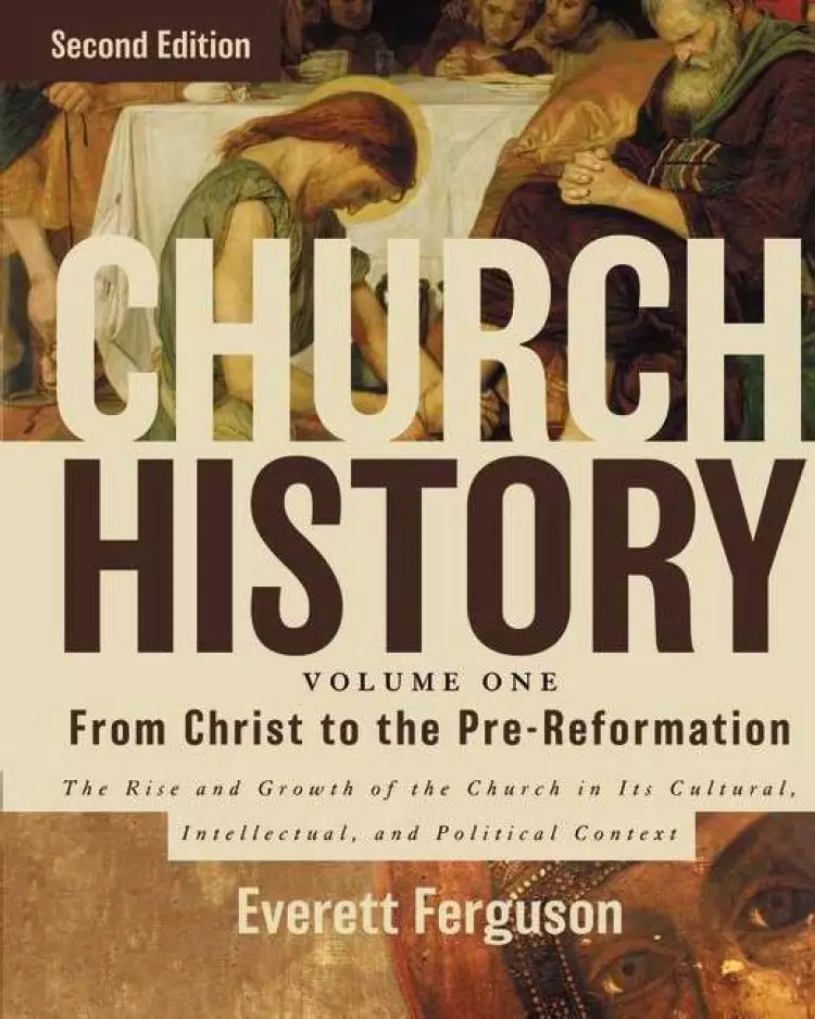 Church History From Christ to the Pre-Reformation