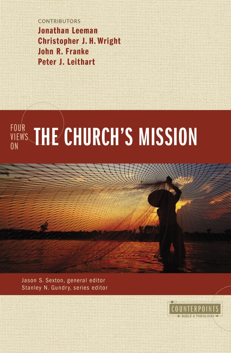 Four Views on the Church's Mission