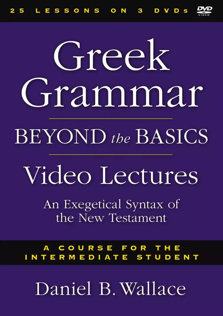 Greek Grammar Beyond the Basics Video Lectures