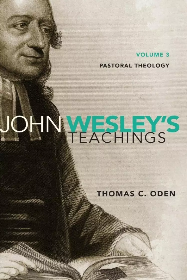 John Wesley's Teachings Pastoral Theology
