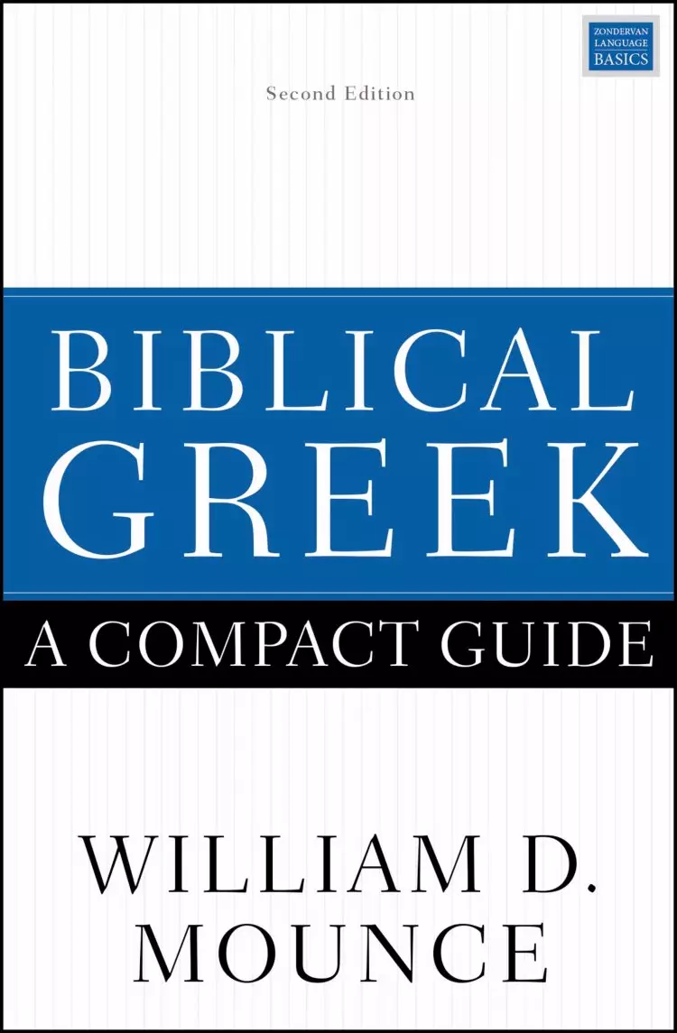 Biblical Greek: A Compact Guide: Updated Edition