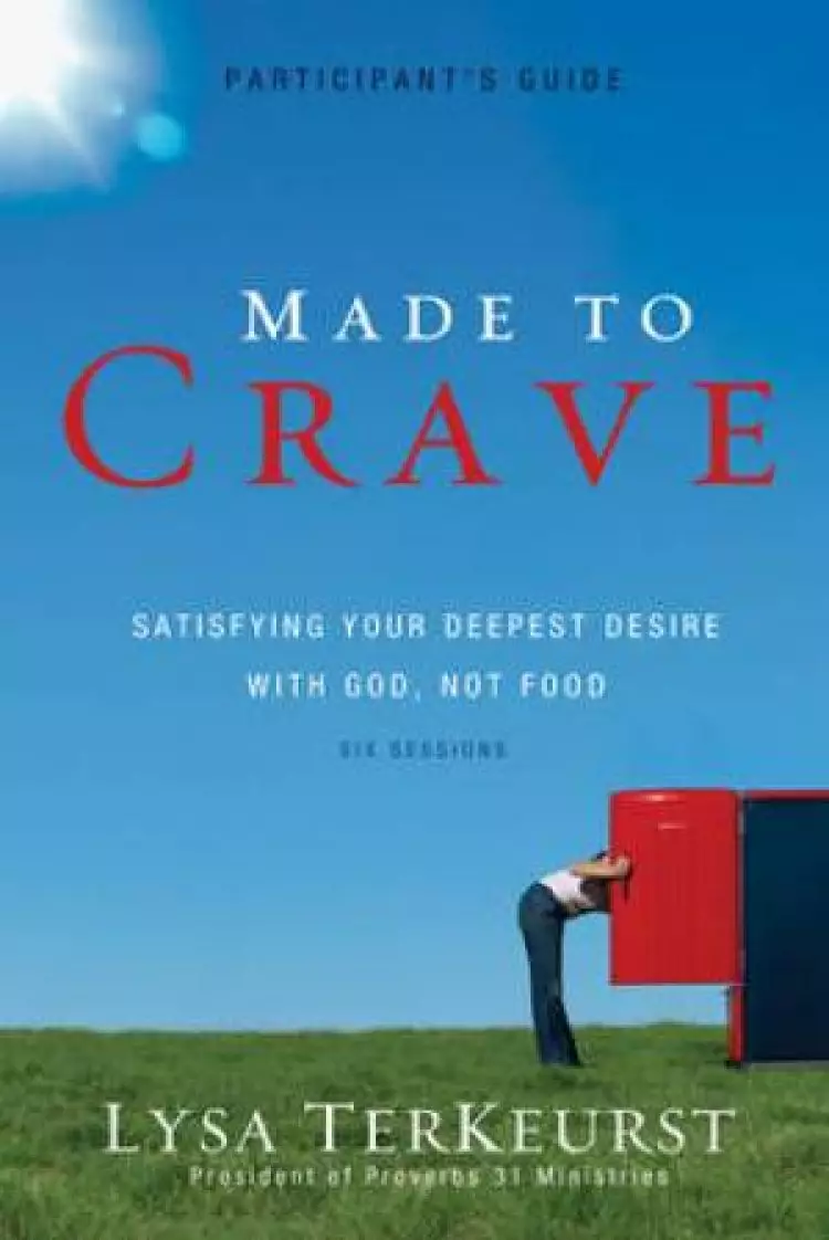 Made to Crave Bible Study Participant's Guide
