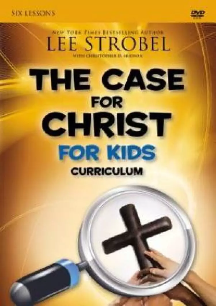 The Case for Christ for Kids Curriculum