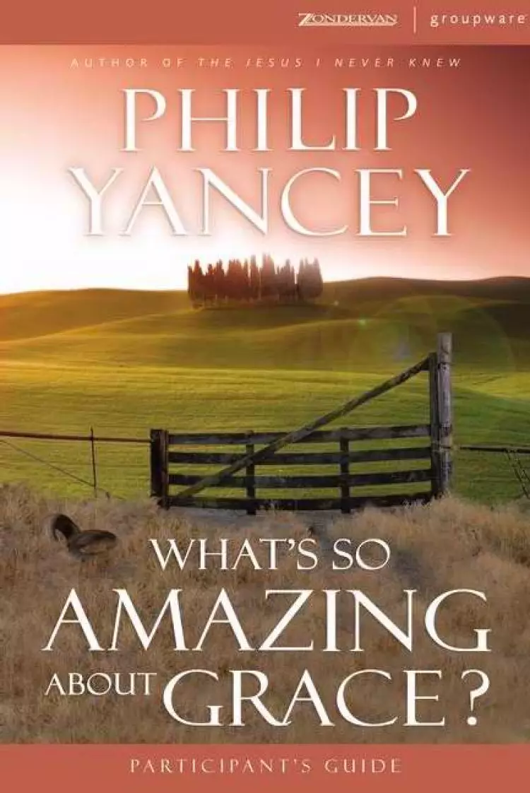 What's So Amazing About Grace Participant's Guide with DVD