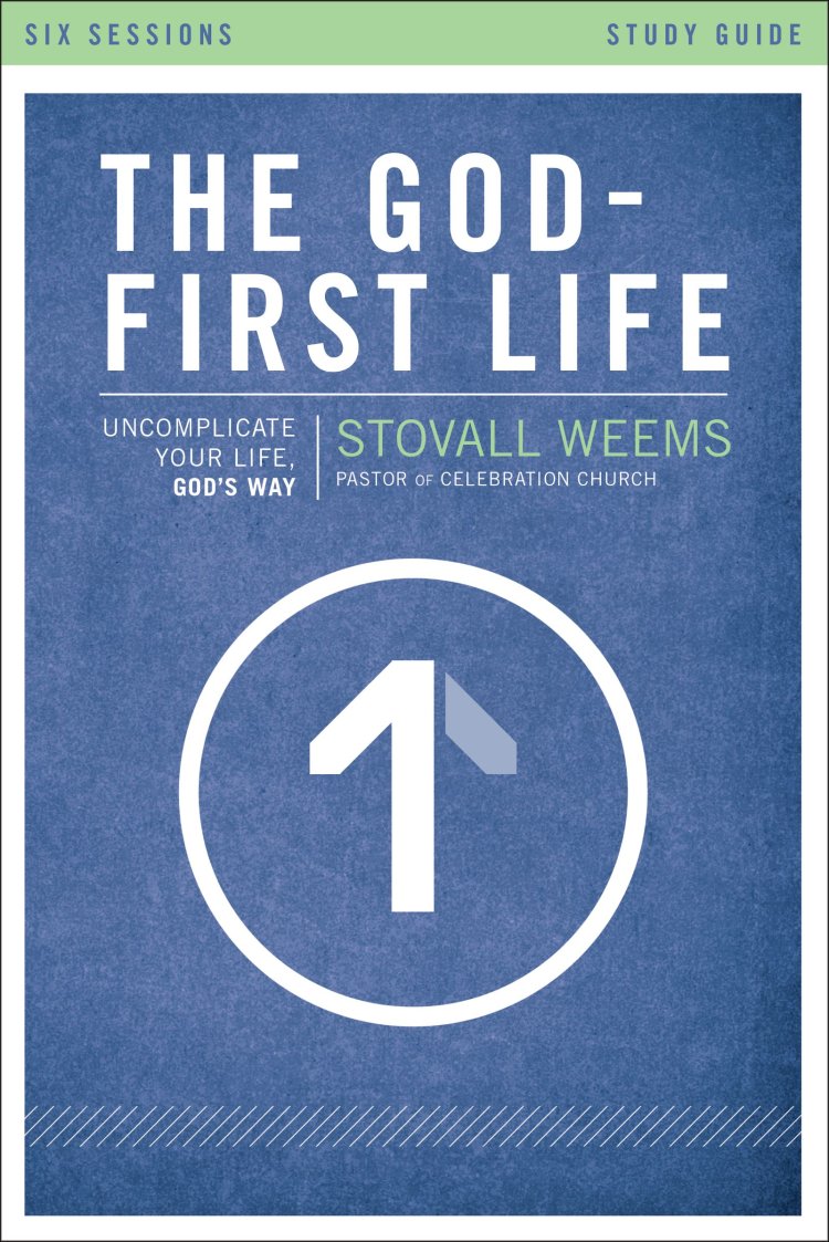 The God-first Life Study Guide Study Guide