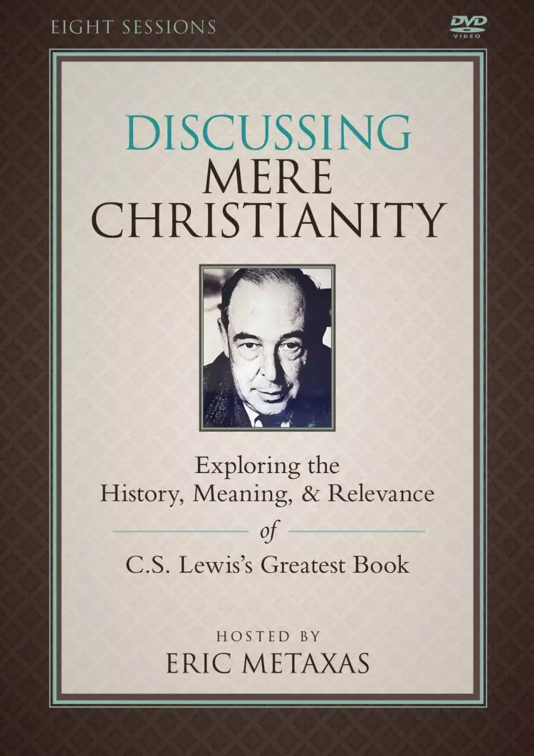 The Discussing Mere Christianity Study Guide Study Guide