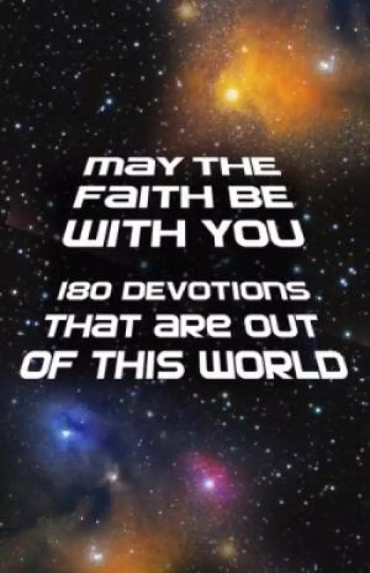 May the Faith be with You