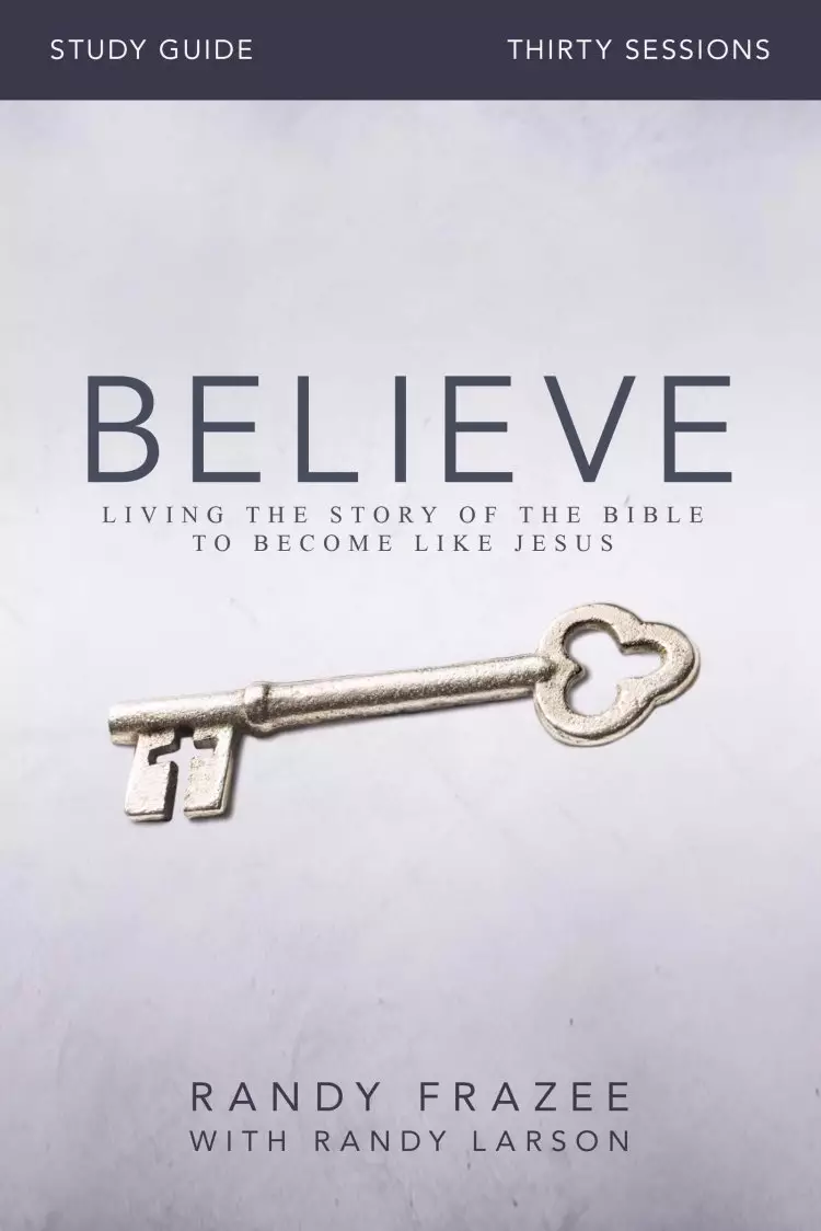 Believe Study Guide - Full Curriculum for Leaders