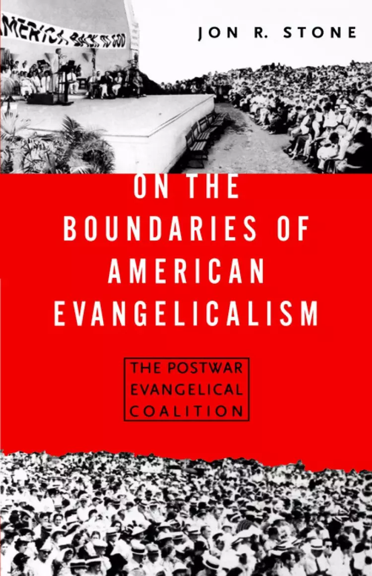 On the Boundaries of American Evangelicalism