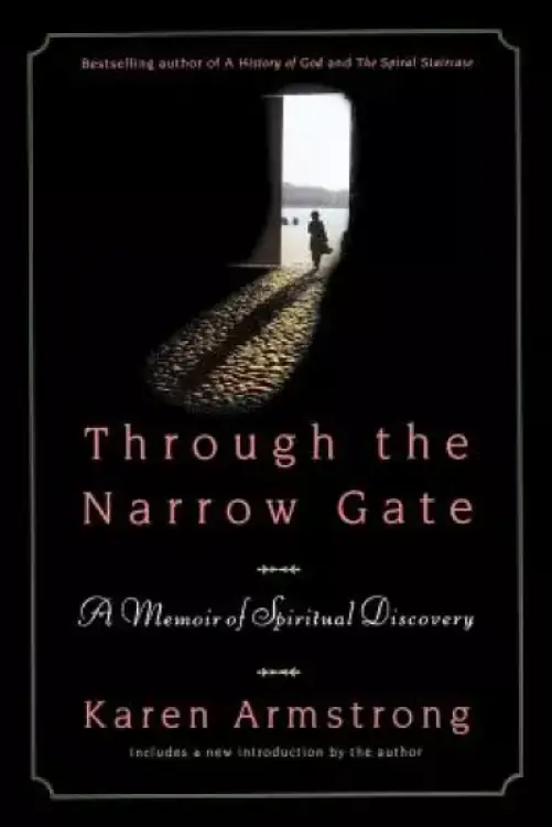 Through the Narrow Gate, Revised: A Memoir of Spiritual Discovery