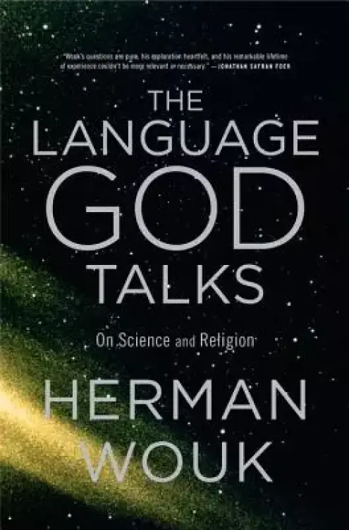 The Language God Talks: On Science and Religion