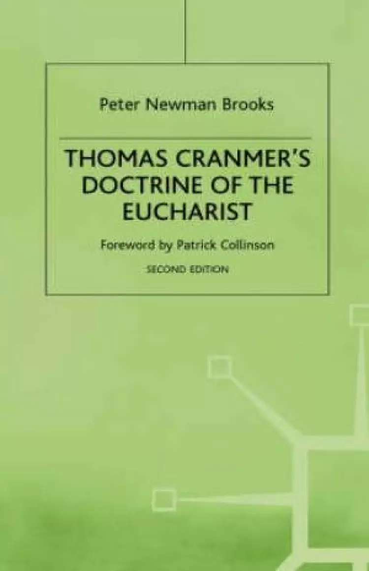 Thomas Cranmer's Doctrine of the Eucharist