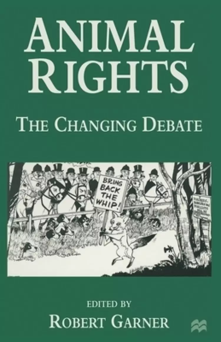 Animal Rights: The Changing Debate