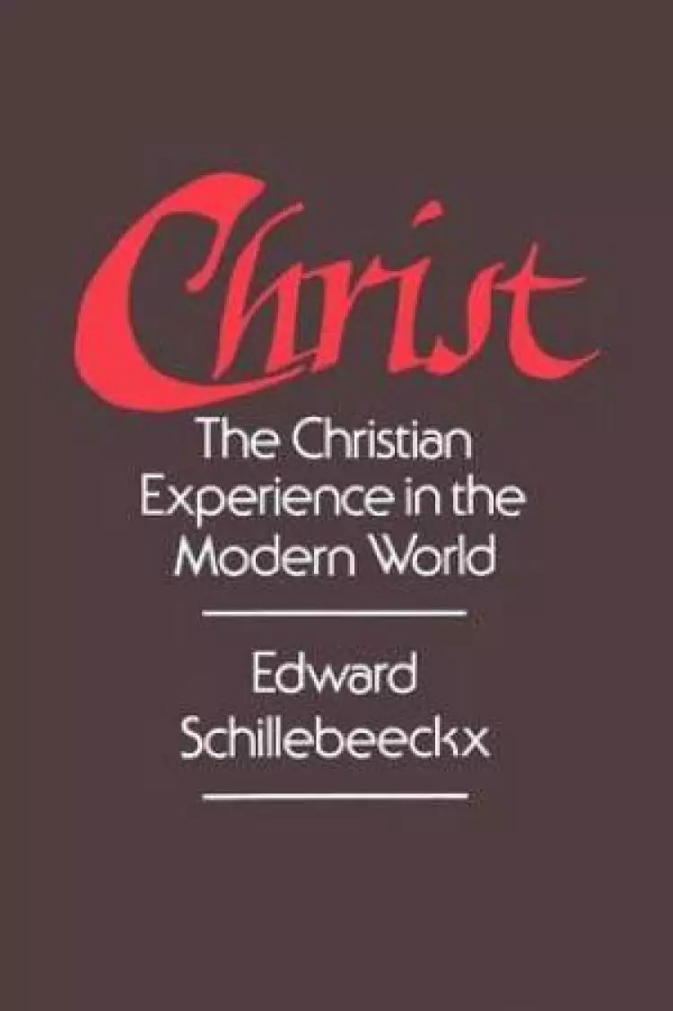 Christ: The Christian Experience in the Modern World
