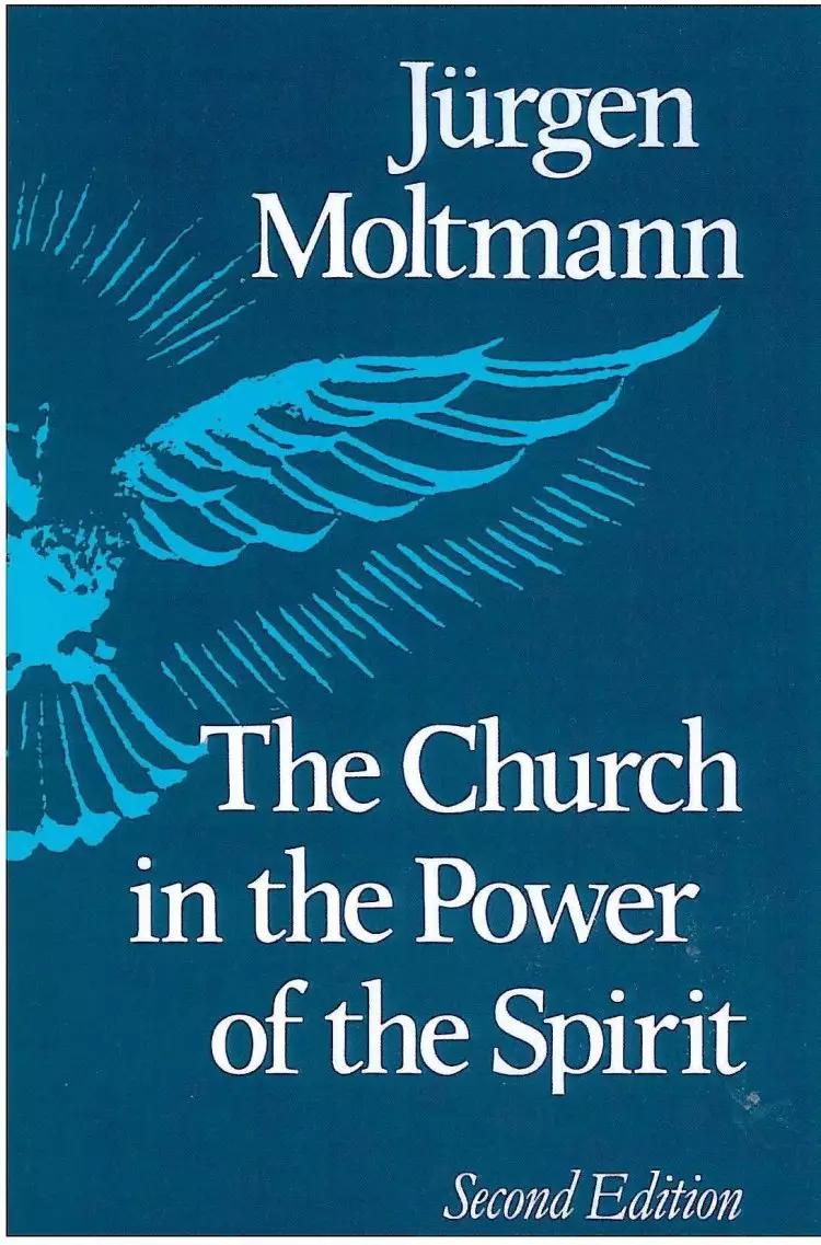 CHURCH IN POWER OF SPIRIT (2ND ED)